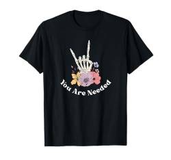 You Are Needed Skelett Hand Rock on mental health awareness T-Shirt von Spread Kindness Apparel Co.