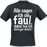 Sprüche T-Shirt - Alle sagen ich sei faul, dabei tue ich doch gar nichts! - M bis 5XL - für Männer - Größe L - schwarz von Sprüche