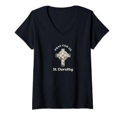 Damen Bete für uns St. Dorothy T-Shirt mit V-Ausschnitt von Stained Glass Cross Patron Saint Catholic Gifts