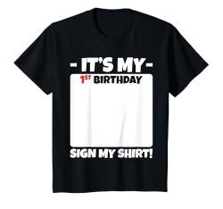 Kinder It's My 1st Birthday Schild My Shirt 1 Years Men Women Kids T-Shirt von Store Saou: Sign Here Birthday Clothing & Gifts