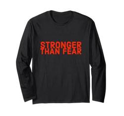 Stärker als Angst Motivierende Affirmation Selbstermächtigung Langarmshirt von Stronger Than Fear Motivational Self Empowerment