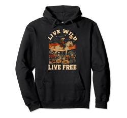 Western Cowgirl reitet wildes Pferd live wild live free Pullover Hoodie von Südstaaten Sonneuntergang wilde Pferde und Blumen