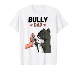 American Bully Dad Hunde Papa Herrchen T-Shirt von Süße American Bully Geschenke