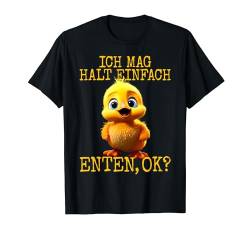 Ente Süße Baby Entlein Entenküken Ich Mag Halt Einfach Enten T-Shirt von Süße Ente für Küken & Enten Liebhaber