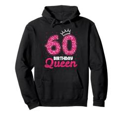 60. Geburtstag Süßes Krone Queen für Frau 60 Jahre Pullover Hoodie von Süße Geburtstag Geschenkidee für Frauen Damen