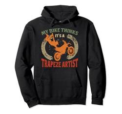 Dirt Bike Fahren My Bike Thinks It´s An Artist Dirt Bike Pullover Hoodie von Supercross Shirts Für Männer Jungen Motocross