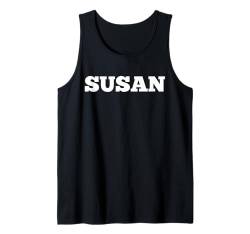 Susan Namensschild, großer Text, personalisierbar, vorne passend, persönlich Tank Top von Susan Merch