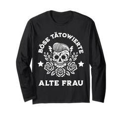 BÖSE ALTE TÄTOWIERTE FRAU Langarmshirt von TATOO OMA MAMA