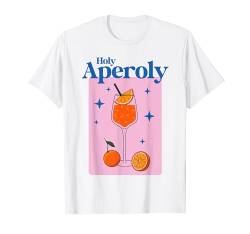 HOLY APEROLY X HALLÖCHEN APERÖLCHEN - APEROLI SPRITZ STARS T-Shirt von TEAM SPRITZ - APEROLLIN SPRITZ CLUB DESIGN FASHION