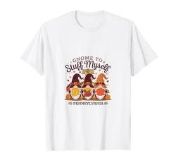 Gnome To Stuff Myself Pennsylvania Thanksgiving Herbst T-Shirt von THANKSGIVING GNOMES FALL SEASON States