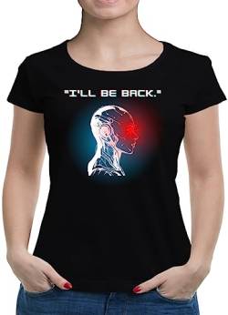 TShirt-People I´ll be Back T-Shirt Damen M Schwarz von TShirt-People