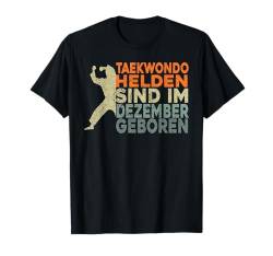 Taekwondo Herren Jungs Geburtstag Dezember Taekwondo Jungen T-Shirt von Taekwondo Geschenke & Zubehör für Jungen Männer