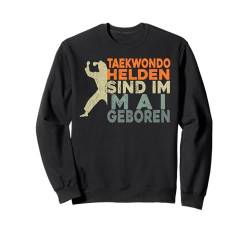 Taekwondo Herren Jungs Geburtstag Mai Taekwondo Jungen Sweatshirt von Taekwondo Geschenke & Zubehör für Jungen Männer