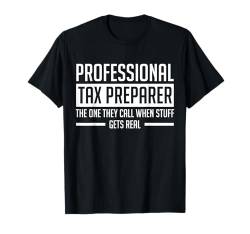 Professioneller Steuerberater Steuerberater Steuersaison T-Shirt von Tax Season Accountant Gift Idea For Auditor Funny