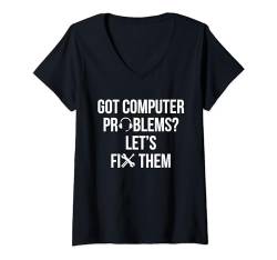 Damen Got Computer Problems? Tech Support IT Hotline Techniker T-Shirt mit V-Ausschnitt von Tech Support Hotline Techniker Designs