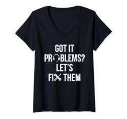 Damen Got IT Problems? Tech Support IT Hotline Techniker T-Shirt mit V-Ausschnitt von Tech Support Hotline Techniker Designs