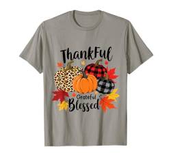 Thanksgiving Herbst Blätter Kürbis Thankful Grateful Blessed T-Shirt von Thanksgiving Day Thankful Grateful Blessed Pumpkin