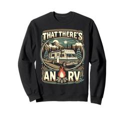 That Theres An RV T-Shirt Lustiges RV Shirt Camping Sweatshirt von That Theres An RV Designs By ShirtZilla