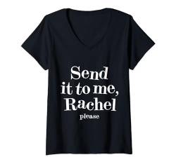 Damen Schick es mir bitte Rachel Lustiges trendiges Meme T-Shirt mit V-Ausschnitt von Air Waves