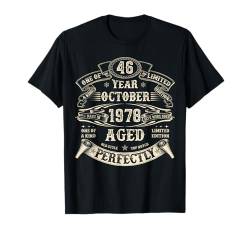 Oktober 1978 46 Jahre alt Geburtstag Geschenke für Männer T-Shirt von The Legendary father's Birthday In October Apparel