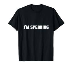 Kamala Harris 2024 - Ich spreche T-Shirt von Thea Design