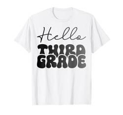 Hallo 3. Klasse für Schüler und Lehrer der dritten Klasse T-Shirt von Third Grade Shopp