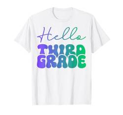 Hallo 3. Klasse für Schüler und Lehrer der dritten Klasse T-Shirt von Third Grade Shopp