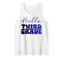 Hallo 3. Klasse für Schüler und Lehrer der dritten Klasse Tank Top von Third Grade Shopp