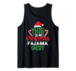 This Is My Christmas Pyjama-Shirt, lustiges Weihnachtsdesign Tank Top von This Is My Christmas Pajama Shirt