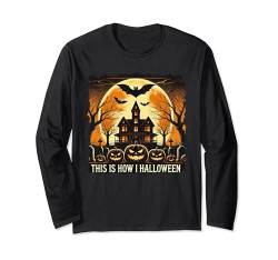 Haunted House Halloween-Design — So mache ich Halloween Langarmshirt von This is how I Halloween Keep Halloween Simple