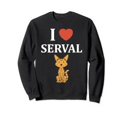 Niedliche Servalkatzen-Humortiere,i love Serval Sweatshirt von Tiere Katze Lustiges Serval