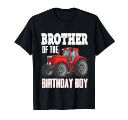 Brother Of The Birthday Boy Family Tractors Farm Trucks Bday T-Shirt von Tractor Birthday Boy Shirt Gifts Kids Boys Toddler
