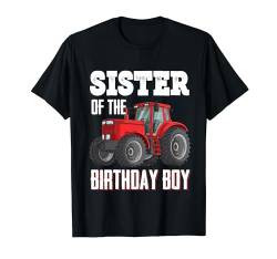 Sister Of The Birthday Boy Family Tractors Farm Trucks Bday T-Shirt von Tractor Birthday Boy Shirt Gifts Kids Boys Toddler