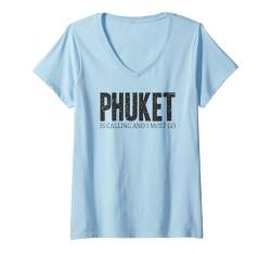 Damen Phuket ruft an und ich muss gehen | Thailand Lover T-Shirt mit V-Ausschnitt von Travel Souvenir