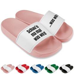 True Statements Lustige Badelatschen Herren & Damen „Schau'n ma mal was wird” - trendige Schlappen Latschen Hausschuhe Unisex - aus robustem PVC, Rosa, Gr. 37 von True Statements