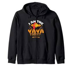 I Am The Yaya Turkey Matching Family Thanksgiving Herren Damen Kapuzenjacke von Turkey Matching Family Thanksgiving Tee