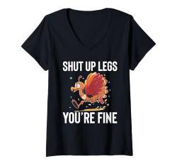 Damen Shut Up Legs Youre Fine Turkey Trot Running Thanksgiving T-Shirt mit V-Ausschnitt von Turkey Trot Running Thanksgiving Design Idea