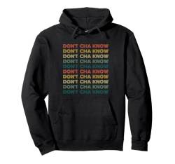 Don't Cha know Lustiges Minnesota-Sprichwort Midwestern Retro Pullover Hoodie von Uff Da Apparel Co.