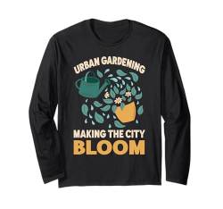 Urbanes Gärtnern Langarmshirt von Urban Gardening Urban Farming