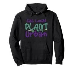 Urbanes Gärtnern Pullover Hoodie von Urban Gardening Urban Farming