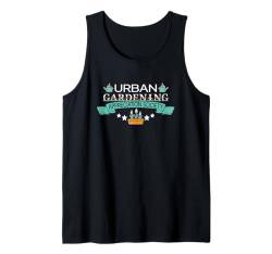 Urbanes Gärtnern Tank Top von Urban Gardening Urban Farming