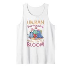 Urbanes Gärtnern Tank Top von Urban Gardening Urban Farming