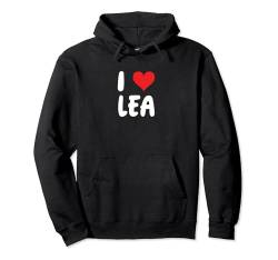 I Love Lea - Herz Pullover Hoodie von Valentine Anniversary Apparel for Men Women by RJ