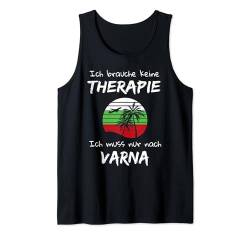 Varna Therapie Design Reise Urlaub Bulgarien Varna Tank Top von Varna Bulgarien Balkan Bekleidung & Geschenkideen