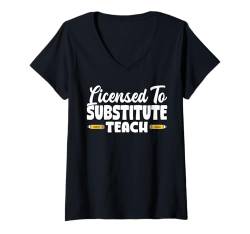 Damen Licensed To Substitute SUB Teacher T-Shirt mit V-Ausschnitt von Vertretungslehrer Schule Design Idee