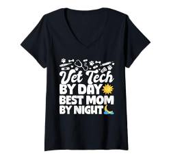 Damen Vet Tech By Day Best Mom By Night Mothers Day T-Shirt mit V-Ausschnitt von Vet Tech Veterinary Assistant Ideen