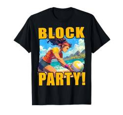 Block Party Beach Volleyball Sommer Lustiges Zitat T-Shirt von Volleyball Funny Saying Design Ideas