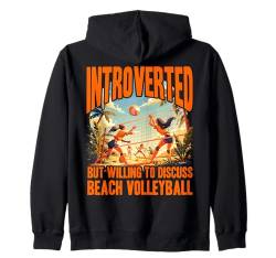 Introvertiert, aber bereit, Beachvolleyball zu diskutieren Kapuzenjacke von Volleyball Funny Saying Design Ideas