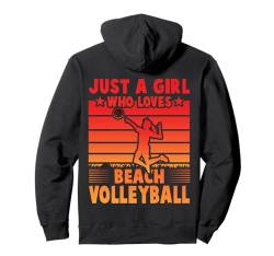 Just a Girl who loves Beach Volleyball Summer Lustiges Zitat Pullover Hoodie von Volleyball Funny Saying Design Ideas