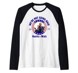 Kamala Harris Tim Walz Wir kämpfen, wir gewinnen, wir gehen nicht zurück Raglan von Vote Shirts Election Apparel Co.